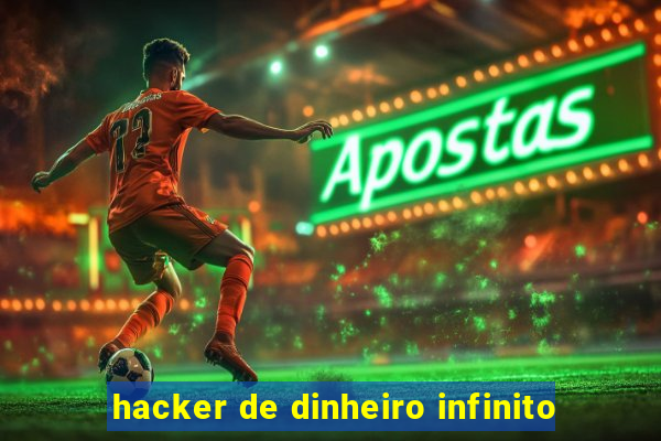 hacker de dinheiro infinito